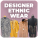 Designer Ethnic Wear